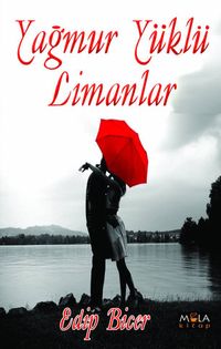 Yağmur Yüklü Limanlar