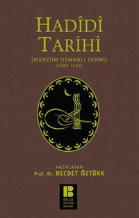 Hadidi Tarihi & Manzum Osmanlı Tarihi (1285-1523)