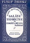 Salat-ı Tefriciye ve Esma&uuml;l-H&uuml;sna Faziletleri (Kod: E05)