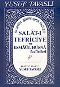 Salat-ı Tefriciye ve Esmaül-Hüsna Faziletleri (Kod: E05)