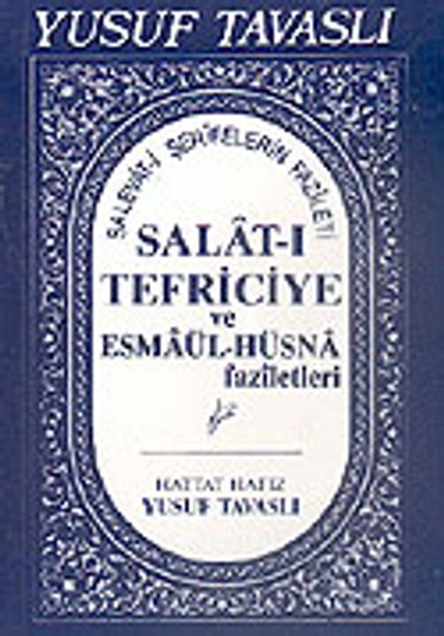 Salat-ı Tefriciye ve Esmaül-Hüsna Faziletleri (Kod: E05)