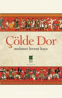Çölde Dor - Mehmet Levent Kaya