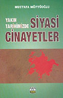 Yakın Tarihimizde Siyasi Cinayetler 3 cilt Takım