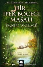 Bir İpek Böceği Masalı