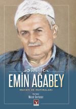 Şuhutlu Emin Ağabey Hayatı ve Hatıraları