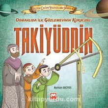 Osmanlı'da İlk Gözlemevinin Kurucusu Takiyüddin / Altın Çağın Yıldızları Serisi 8