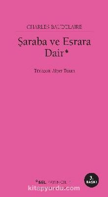 Şaraba ve Esrara Dair - Charles Baudelaire