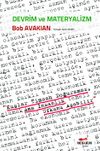 Devrim ve Materyalizm & Kuşlar Timsah Doğuramaz, Ama İnsanlık Ufkunu Aşabilir