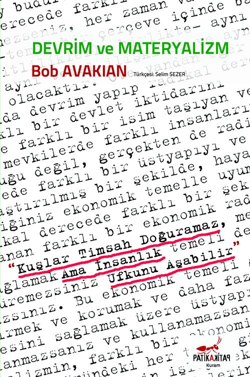 Devrim ve Materyalizm & Kuşlar Timsah Doğuramaz, Ama İnsanlık Ufkunu Aşabilir