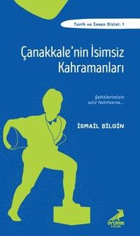 Çanakkale'nin İsimsiz Kahramanları