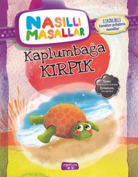 Kaplumbağa Kırpık / Nasıllı Masallar 