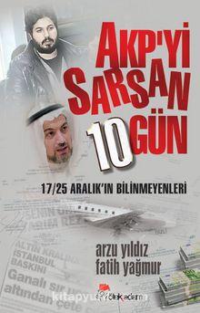 AKP'yi Sarsan 10 Gün
