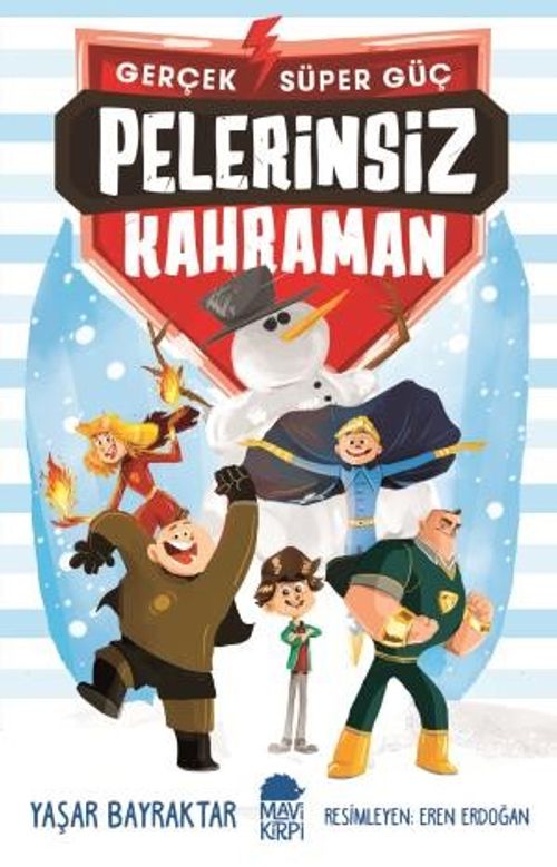 Pelerinsiz Kahraman / Gerçek Süper Güç