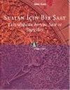 Sultan İ&ccedil;in Bir Saat: Yakındoğu'da Avrupa Saat ve Saat&ccedil;ileri
