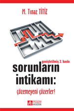 Sorunların İntikamı: Çözemeyeni Çözerler
