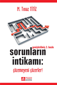 Sorunların İntikamı: Çözemeyeni Çözerler