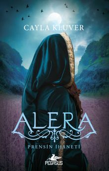 Alera 2 & Prensin İhaneti 