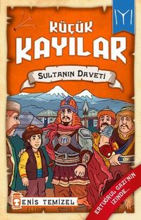 Sultanın Daveti / Küçük Kayılar 2