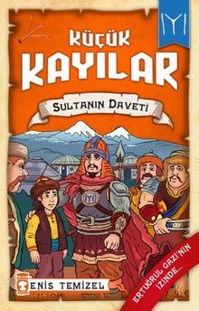 Sultanın Daveti / Küçük Kayılar 2