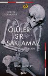 &Ouml;l&uuml;ler Sır Saklamaz & Adli Bilimler Tarihi