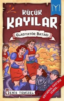 Gladyatör Batağı / Küçük Kayılar 2