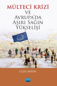  Mülteci Krizi ve Avrupa'da Aşırı Sağın Yükselişi