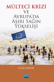  Mülteci Krizi ve Avrupa'da Aşırı Sağın Yükselişi