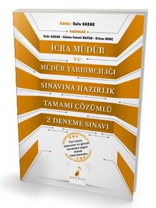 İcra Müdür ve Müdür Yardımcılığı Sınavına Hazırlık Tamamı Çözümlü 2 Deneme Sınavı