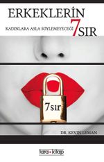 Erkeklerin Kadınlara Asla Söyleyemeyeceği 7 Sır