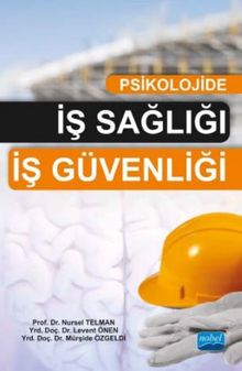 Psikolojide İş Sağlığı İş Güvenliği