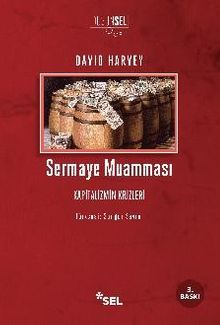 Sermaye Muamması & Kapitalizmin Krizleri