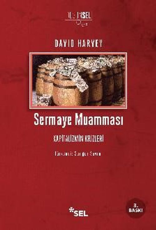 Sermaye Muamması & Kapitalizmin Krizleri