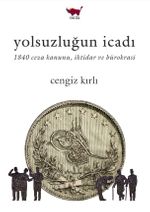 Yolsuzluğun İcadı & 1840 Ceza Kanunu, İktidar ve Bürokrasi