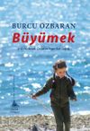 B&uuml;y&uuml;mek & 0-18 Yaş Bebek, &Ccedil;ocuk ve Ergen Ruh Sağlığı