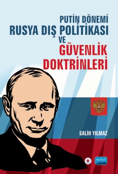 Putin Dönemi Rusya Dış Politikası ve Güvenlik Doktrinleri
