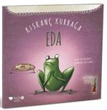 Kıskanç Kurbağa Eda