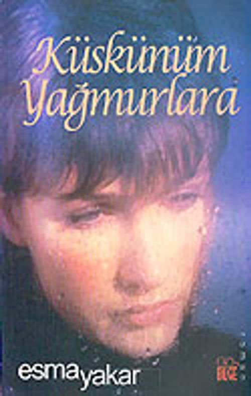 Küskünüm Yağmurlara