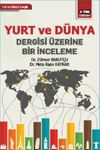 Yurt ve D&uuml;nya Dergisi &Uuml;zerine Bir İnceleme