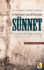 İftiranın Hedefindeki Sünnet & Sünnetin Din'deki Anlamı