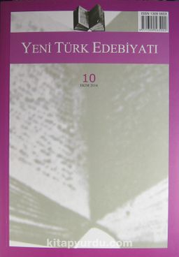 Yeni Türk Edebiyatı Hakemli Altı Aylık İnceleme Dergisi Sayı:10 Ekim 2014