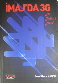 İmaj'da 3G & Göz Görüntü Gönül