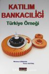 Katılım Bankacılığı & Türkiye Örneği