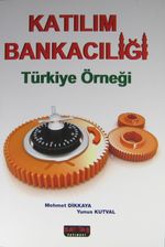 Katılım Bankacılığı & Türkiye Örneği