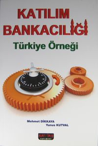 Katılım Bankacılığı & Türkiye Örneği
