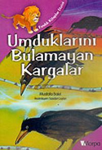 Fındık Kitaplar Dizisi: Umduklarını Bulamayan Kargalar