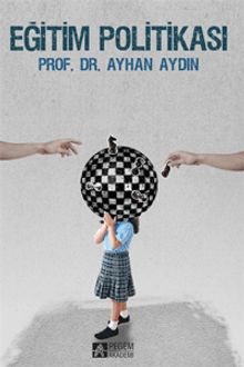 Eğitim Politikası (Prof. Dr. Ayhan Aydın)