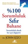 %100 Sorumluluk Sıfır Bahane