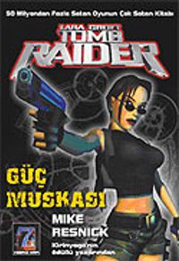 Güç Muskası: Lara Croft-Tomb Raider