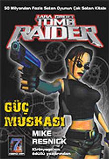 Güç Muskası: Lara Croft-Tomb Raider