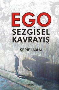 Ego & Sezgisel Kavrayış